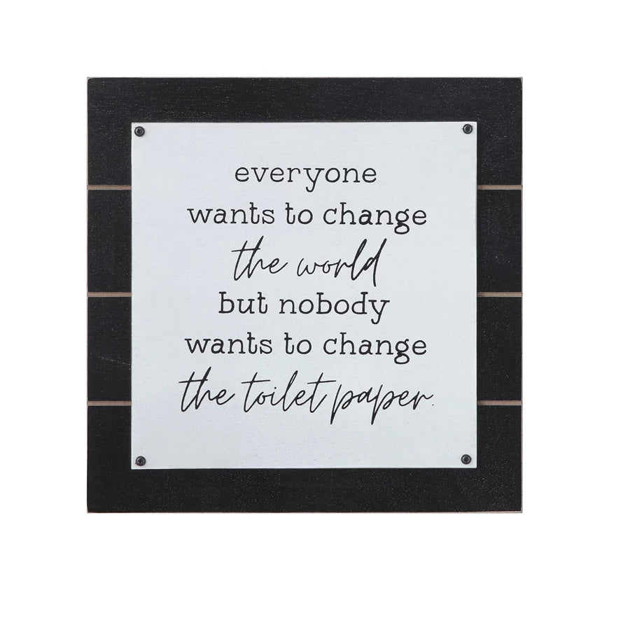 Everyone Wants To Change Wall Decor